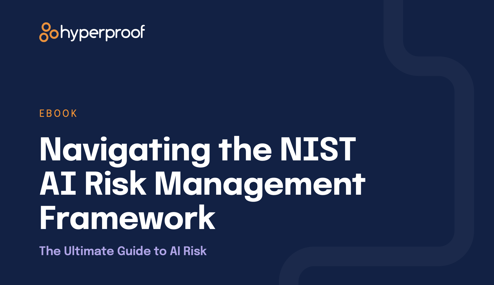 Navigating the NIST AI Risk Management Framework